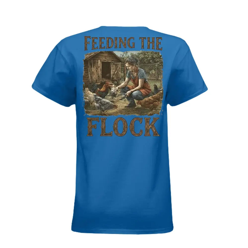 Feeding the Flock Graphic T-Shirt – Farmer Country Tee - Women’s T-Shirt