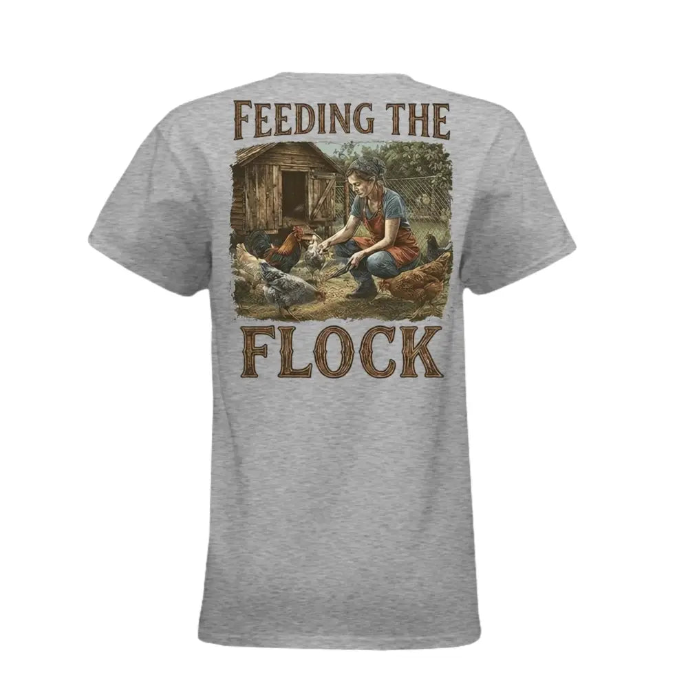 Feeding the Flock Graphic T-Shirt – Farmer Country Tee - Women’s T-Shirt
