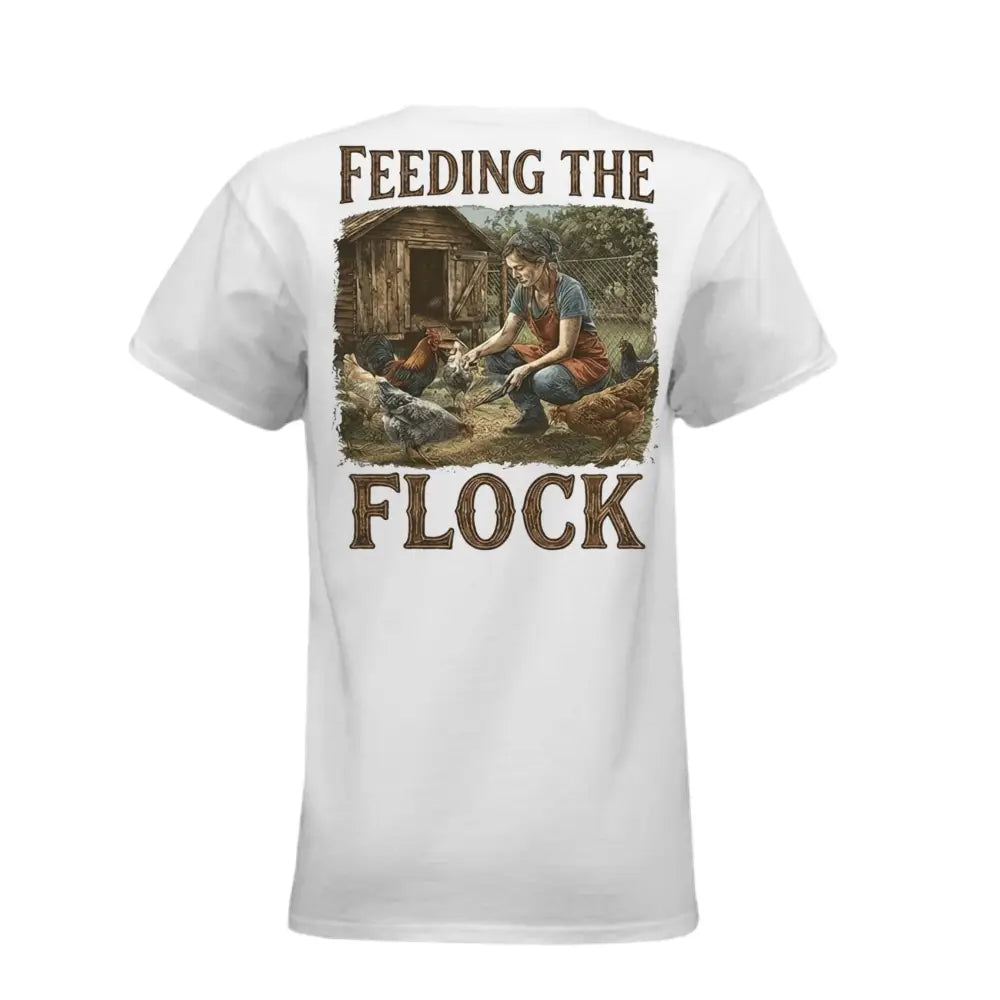 Feeding the Flock Graphic T-Shirt – Farmer Country Tee - Women’s T-Shirt